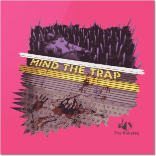 Mind The Trap (Spikey) Posters and Art